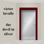 Image of scary book review: The Devil in Silver - horror books for adults