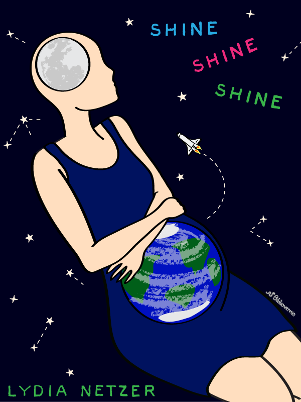 Shine Shine Shine. Lydia Netzer. Book Review: Shine shine shine. [Image: a woman floats in space surrounded by stars, the earth in her pregnant belly and the moon in the dome of her bald head. A tiny space ship travels from the earth to the moon.]